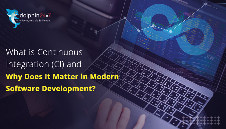 What Is Continuous Integration (CI) And Why Does It Matter In Modern Software Development